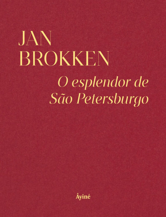 O esplendor de São Petersburgo