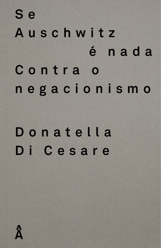 Se Auschwitz é nada