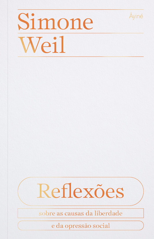 Reflexões sobre as causas da liberdade e da opressão social